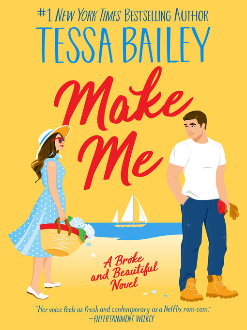 Title details for Make Me by Tessa Bailey - Available